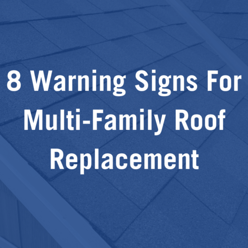 8 Red Flags That Call for Multi-Family Roof Replacement