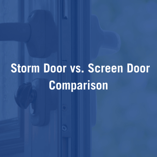 Choosing the Right Door: Storm Door vs. Screen Door Comparison